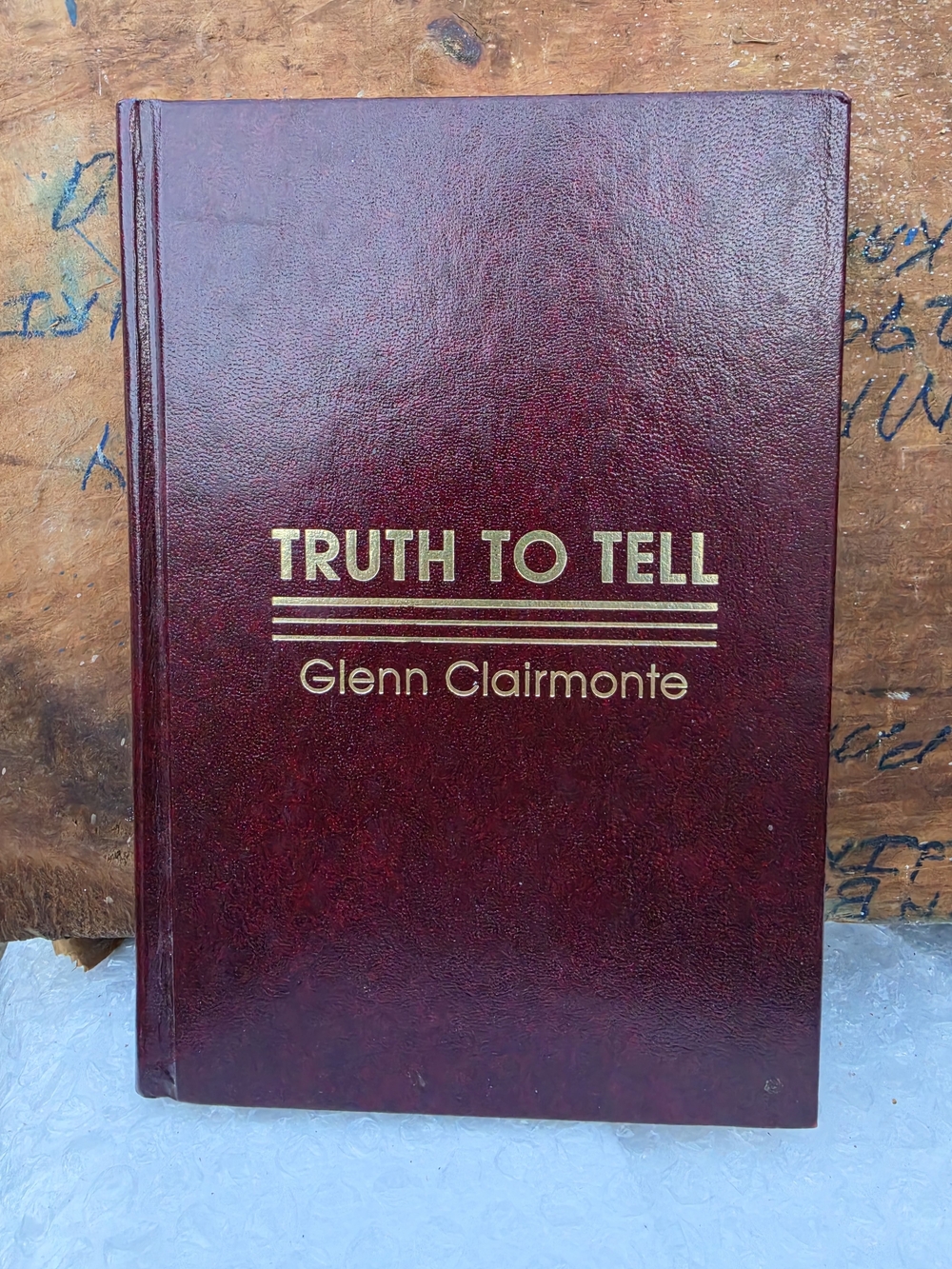 Truth To Tell, By GLENN CLAIRMONTE, BOOK